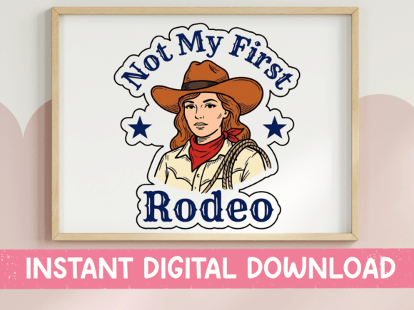 Not My First Rodeo Quiet Cowgirl SVG Review
